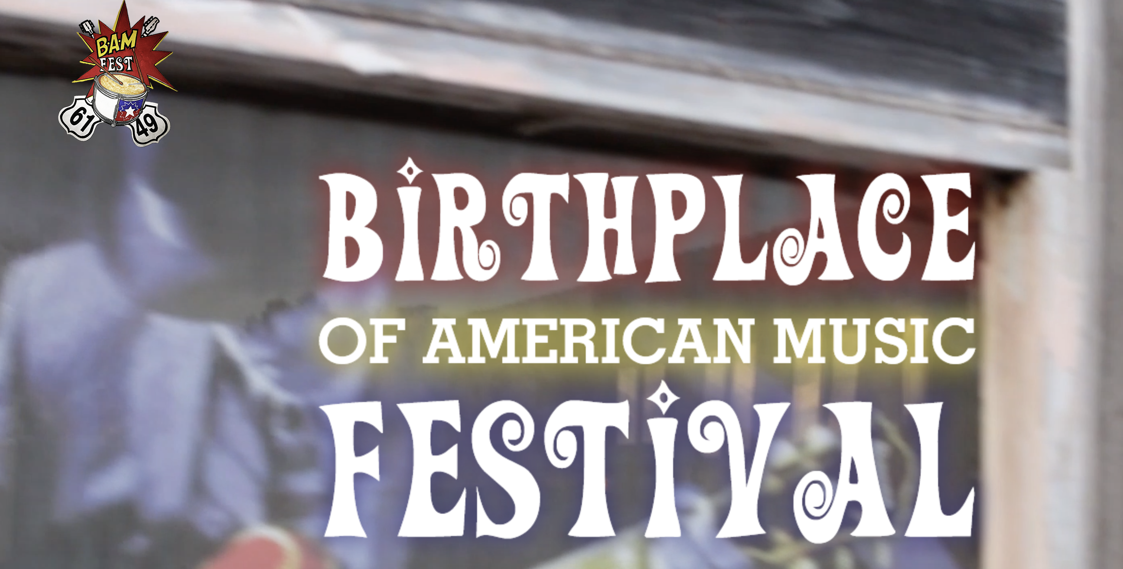 BAM Fest - Birthplace of American Music Festival